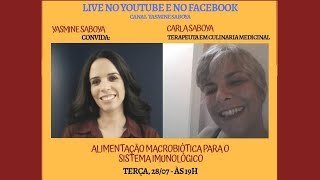 Alimentação Macrobiótica para o Sistema Imunológico  Entrevista com Carla Saboya [upl. by Genesa]