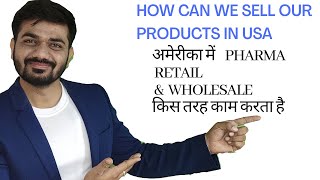 How Pharma Retail amp Pharma wholesale works in USA [upl. by Sonitnatsnok]