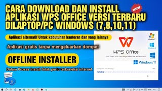 Cara Download Dan Install WPS Office Di Laptop Dan PC Offline Installer Versi Terbaru [upl. by Emili]