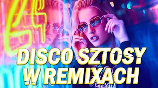 Disco Sztosy W Remixach  Disco Polo 2024  Wakacyjna Składanka Disco Polo 2024  Hit Za Hitem [upl. by Germano]