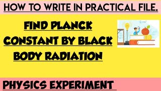 EXPERIMENT TO FIND PLANCK CONSTANT BY BLACK BODY RADIATION [upl. by Phipps240]