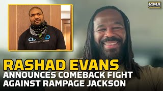 Rashad Evans Reveals Comeback Fight Planned Against Rampage Jackson in 2025  MMA Fighting [upl. by Ibby]