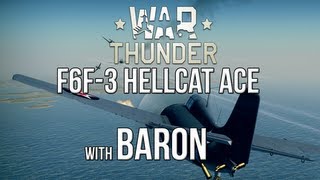 War Thunder  F6F3 Hellcat Ace Pilot [upl. by Nasar491]