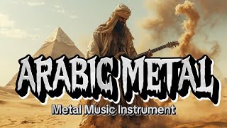 ListenPreet  ARABIC METAL  Metal Music Instrument  Arabic Style [upl. by Ordnassela]