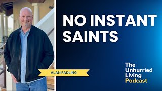 No Instant Saints [upl. by Akinihs]