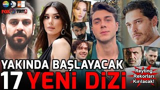 Yeni Başlayacak Tüm Diziler 17 YENİ DİZİ [upl. by Julia723]