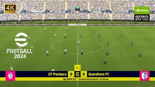 Pachuca vs Queretaro eFootball 2024 GTX 1650 Laptop [upl. by Anazus]