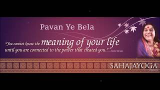 Sahaja Yoga bhajan  Pavan Ye Bela [upl. by Ayrb]