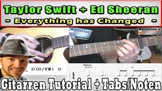 ★Taylor Swift ft Ed Sheeran EVERYTHING HAS CHANGED Gitarren TutorialTABSCHORDS [upl. by Ai281]