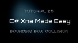 C Xna Made Easy Tutorial 25  Bounding Box Collision [upl. by Auroora]