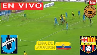 UNIVERSIDAD CATOLICA VS BARCELONA EN VIVO ⚽ LIGA PRO  PRIMERA FASE  JORNADA 4 🎤EDGARDO GONZALEZ [upl. by Novelc]