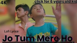 Jo Tum Mere Ho  Cover 6 years old kid Krish  LofiLyrics550youtubeshorts anuvjain shorts [upl. by Laved]