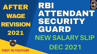 RBI Attendant amp Security Guard Salary Slip After Wage Revision  New Joinee Salary Slip Dec 2021 [upl. by Audri708]