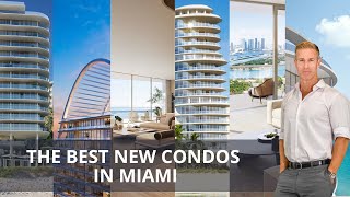 Looking for the Best New Condos in Miami Our top 6 of brand new construction condos in Miami [upl. by Azarcon]