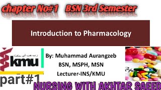 pharmacology BSN 3rd semester chap1introduction part1 By Akhtar Saeed Kmu bsn nursing [upl. by Dibru]