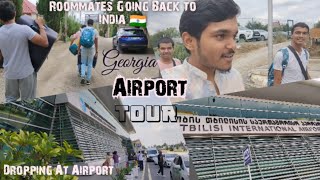 Airport Vlog Tbilisi international Airport Georgia 🇬🇪 Roommates Going Back to India🇮🇳 mbbsabroad [upl. by Hepzi890]