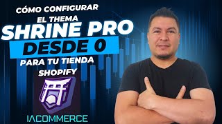 Como Configurar y optimizar el Thema Shrine Pro en tu tienda de Shopify [upl. by Devon]