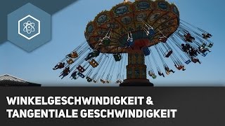 Winkelgeschwindigkeit vs Tangentiale Geschwindigkeit  Rotation [upl. by Zilada897]