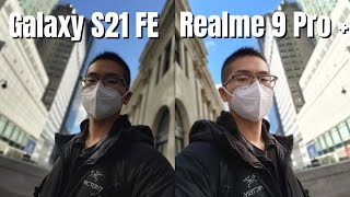 Galaxy S21 FE vs Realme 9 Pro Plus Camera Comparison [upl. by Oisor]