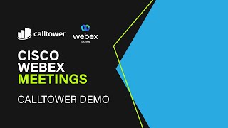 CallTower Demo Cisco Webex Meetings [upl. by Ahsinut196]