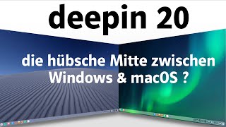 deepin 20 getestet Die hübsche Mitte zwischen Windows und macOS [upl. by Patton993]