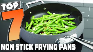 Top 7 Best Non Stick Frying Pans for Effortless Cooking [upl. by Vitkun]