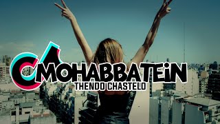 DJ INDIA VIRAL MOHABBATEIN FULL BASS THENDO CHASTELO NewReMiXxx 2k22‼️ [upl. by Nainatrad813]