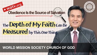 Obedience Is the Source of Salvation  WMSCOG Church of God Ahnsahnghong God the Mother [upl. by Price595]