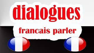 dialogues francais parler [upl. by Zins]