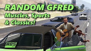 Random Muscles amp SportsClassics Gfreds  Random Gfred 7 GTA 5 [upl. by Ahseyn615]