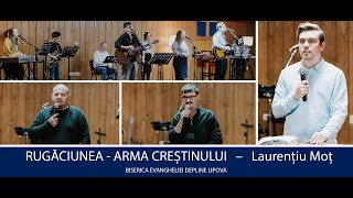 14 ianuarie 2023 – RUGĂCIUNEA  ARMA CREȘTINULUI [upl. by Limoli]