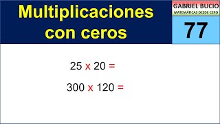 77  Multiplicaciones con ceros [upl. by Pettit]