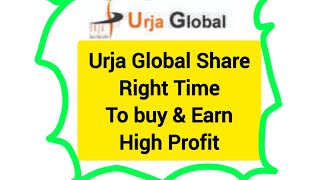 Urja Global share news best opportunity to buy and earn high profit support amp targets share price [upl. by Nnylcaj]