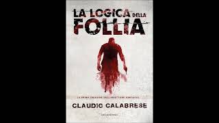 La logica della follia di Claudio Calabrese  Estratto audiolibro italiano [upl. by Nazarius789]