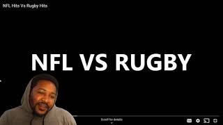 WHO HITTING HARDER  NFL VS RUGBY HITS  REACTION [upl. by Eelta]