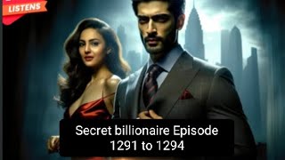 Secret billionaire Episode 1290 to 1294 kukufm Hindi story [upl. by Mcleod592]