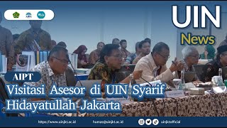 AIPT Visitasi Asesor di UIN Syarif Hidayatullah Jakarta [upl. by Giulia]