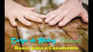 Curso de Noivos Videira â”€ 02  BASES PARA O CASAMENTO [upl. by Giverin]