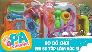 Mở bộ đồ chơi em bé tập làm bác sĩ Khám Bệnh cho búp bê trẻ em  PA Channel [upl. by Bing367]