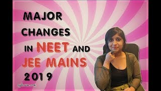 NTA 2019 Know All Changes In JEE Main 2019 and NEET 2019 [upl. by Novyat164]