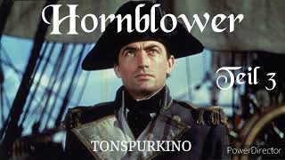 Hornblower Teil 3 hörfilm tonspur hörspiel [upl. by Nwadahs69]