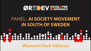 WomenInTech Alliance Panel AI Society movement in South of Sweden [upl. by Lednic]