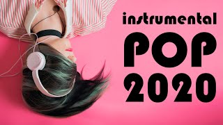 Instrumental Pop Songs 2020  Study Music 2 Hours [upl. by Tewfik]