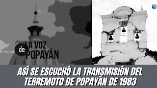 Así se escuchó la transmisión en vivo del terremoto de Popayán en 1983 increible [upl. by Ilegna]