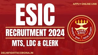 ESIC Recruitment 2024 Apply For Clerk MTS And Other Vacancies 8000 Posts EsicGov [upl. by Claudio]