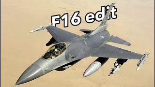 F16 Edit [upl. by Janetta]