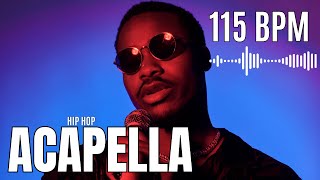 115 BPM RAP ACAPELLA  Studio Vocals Samples Loops [upl. by Jovia678]