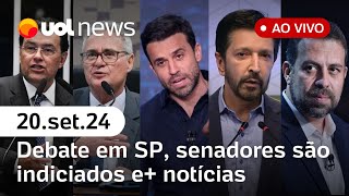 Debate em SP PF indicia senadores por corrupção pesquisa Datafolha e notícias ao vivo  UOL News [upl. by Leuamme]