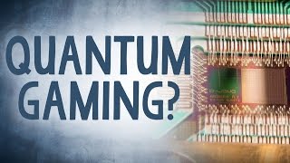 Is Quantum Computing the Future of Gaming  Reality Check [upl. by Swann991]