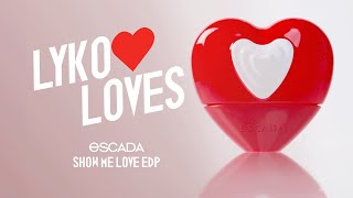 Lyko Loves Escada Show Me Love Edp [upl. by Thorrlow]